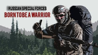 Born to be a Warrior - Russian Special Forces (2021)