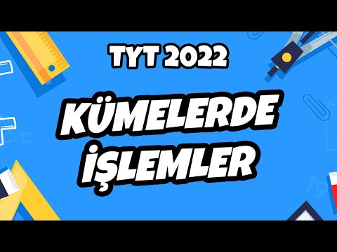 TYT Matematik - Kümelerde İşlemler | TYT Matematik 2022 #hedefekoş