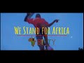 We stand for africa official by bifty association