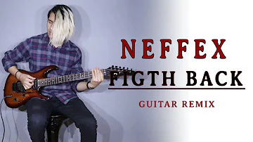 NEFFEX - Fight Back - John Wildfire (Guitar Remix)