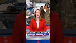US Weapons Stockpile Depleted as Iran Conflict Forces Global Military Shift