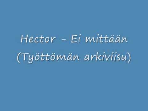 Hector - Ei mittään (Työttömän arkiviisu)