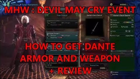 MHW - How to get the Dante Armor and Weapon + Review/Build - Devil May Cry Event Quest