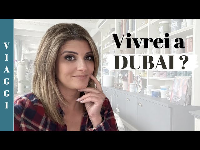 Vivrei a DUBAI?