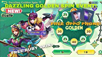 HOW TO GET OPPO PHONE AND FREE RUBY SKIN IN MLBB DAZZLING GOLDEN SPIN EVENT 2025