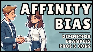 What is Affinity Bias? (Easy Explanation)