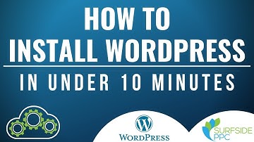 How To Install WordPress in Under 10 Minutes