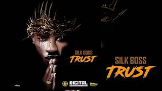 Silk boss- Trust (Official Audio) January 2022