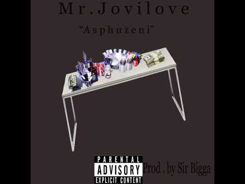 Mr Jovilove Asphuzen Single Prod by Sir Bigga