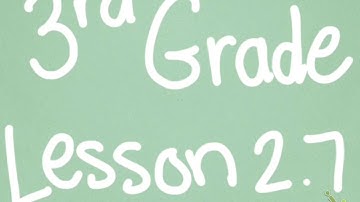 3rd Grade Lesson 2.7