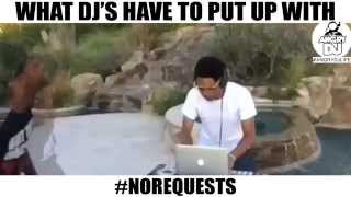 #NoRequests #angrydjlife