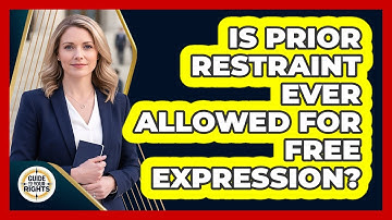 Is Prior Restraint Ever Allowed for Free Expression?