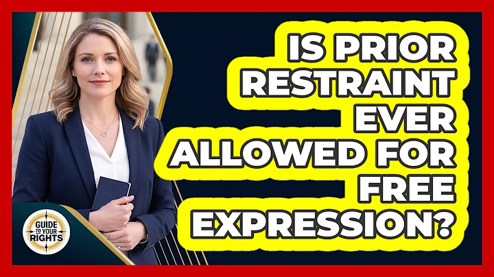 Is Prior Restraint Ever Allowed for Free Expression?
