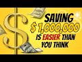 Saving 1 million is easier than you think
