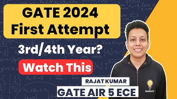 GATE-2024 First Attempt | Watch This | Rajat Kumar AIR 5 GATE (ECE) 2023
