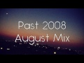 Ymbk Borraginol - Past 2008 August Mix [Free Download]