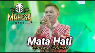 MATA HATI Gerry Mahesa // MAHESA MUSIC -  ULUJAMI PEMALANG #dhehan_audio