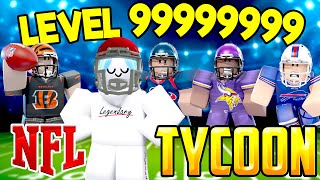 Can We Go MAX LEVEL In ROBLOX NFL TYCOON!? 🏈 (BEST TEAM EVER!)