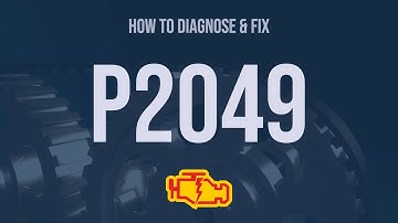 How to Diagnose and Fix P2049 Engine Code - OBD II Trouble Code Explain