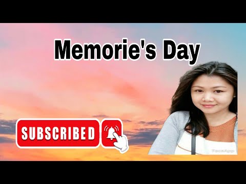 Memorie's day |Grace Pasol Channel