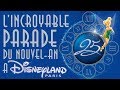 Lincroyable parade du nouvelan 20172018  disneyland paris en intgralit