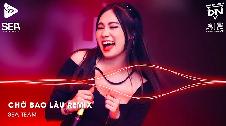 Xuôi Dòng Theo Con Nước Thênh Thang Remix TikTok - Chờ Bao Lâu Remix (Bản Hot TikTok)