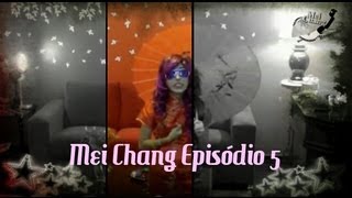 Mei Chang Responde Episódio 005: "Não tenha vergonha da mamãe, Hai Yon Non Nara"