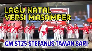 Lagu Natal Versi Masamper ST25 Stefanus Taman Sari Manado