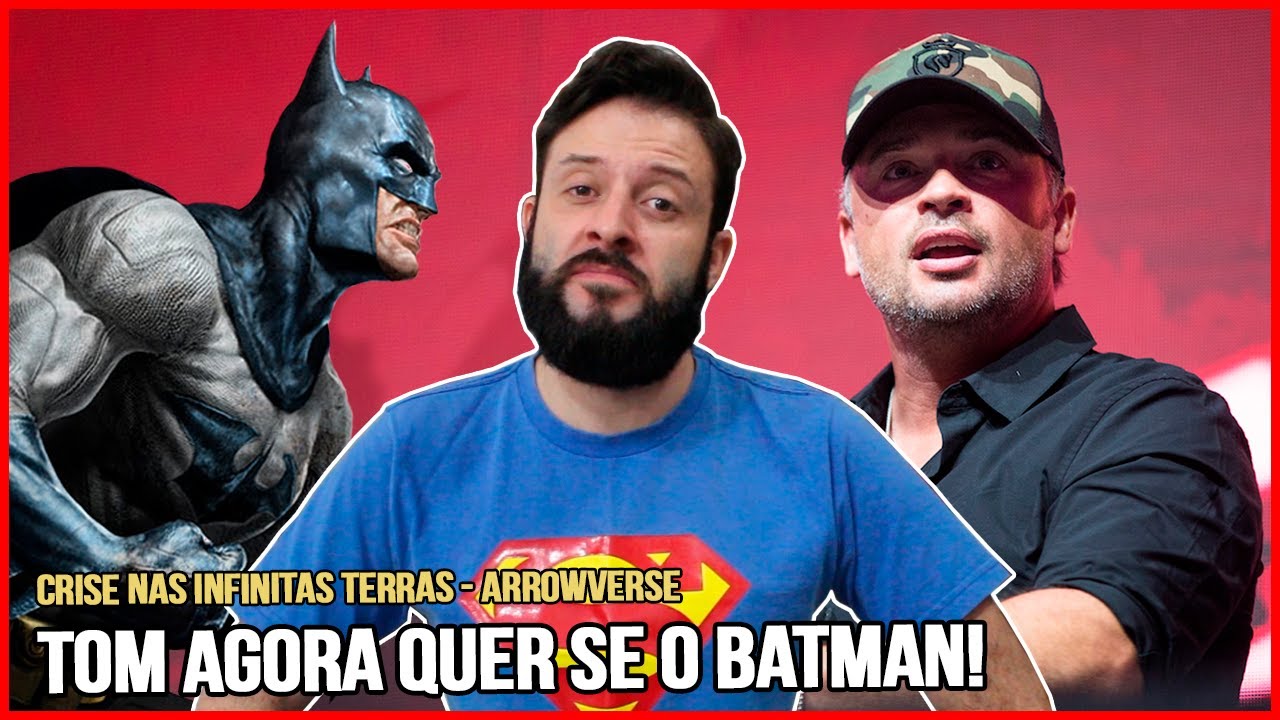 TOM WELLING QUER SER O BATMAN! | ARROWVERSE - YouTube