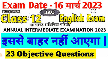 JAC Class 12 English Core - Objective Questions | Jac Board 2023 | 16 March - Viral Questions |