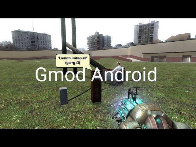 Garry's Mod Android V3 (source engine 1.12) 