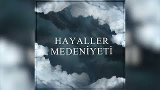 HAYBE - Hayaller Medeniyeti (Official Audio)
