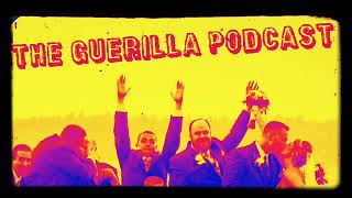 The Guerrilla Podcast-s1e2