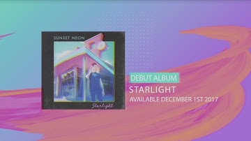 Sunset Neon - Starlight (Album Promo)