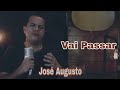 Cantor Jose Augusto - Vai Passar