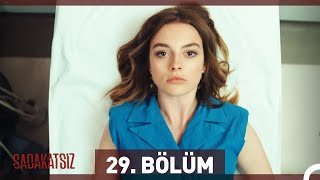 Sadakatsiz 29. Bölüm