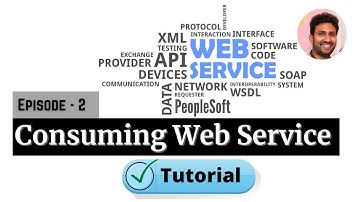 How to Consume a Web Service in PeopleSoft | PeopleSoft Web Services Tutorial | Episode 2 | Siva