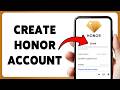 How To Create Honor Account | Set Up Your HONOR ID 2026