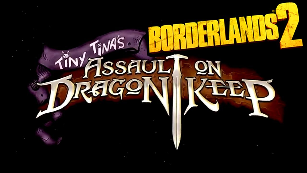Borderlands 2: Tiny Tina's Assault On Dragon Keep Launch Trailer