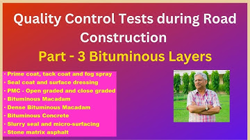 Quality Control during Road Construction - Part 3, Bituminous Construction - from Prime coat to SMA