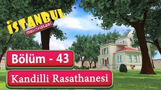 İstanbul Muhafızları 43. Bölüm - Kandilli Rasathanesi