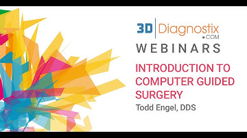 Introduction To Computer Guided Surgery - By Todd Engel, DDS - April 1st 2020