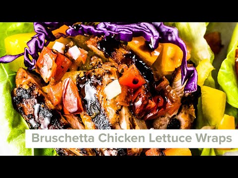 Bruschetta Chicken Lettuce Wraps  gluten free   - 6