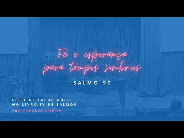 Salmo 93 - Rev. Ronaldo Crispim
