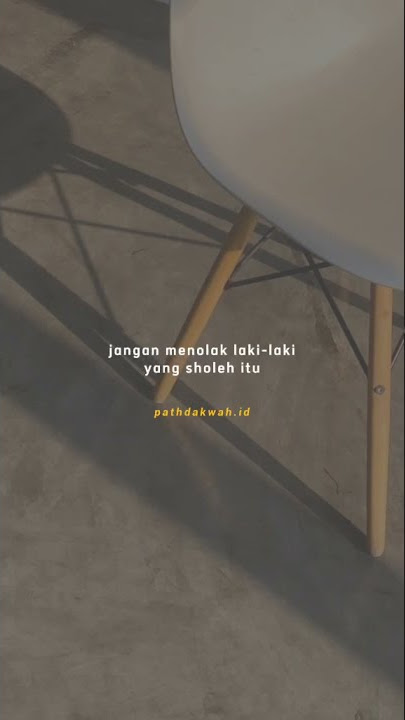 Jangan Menolak Lelaki Sholeh