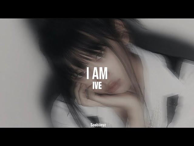 Ive - I am (slowed + reverb)
