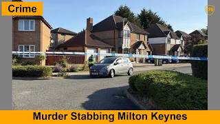 2026-07-05: Murder Stabbing Milton Keynes