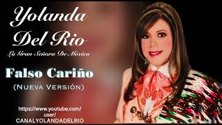 YOLANDA DEL RIO, Canción, Falso Cariño