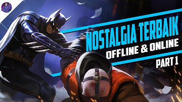 10 Game Android Nostalgia Terbaik Offline & Online Part 1