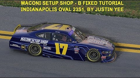 iRacing Fixed NASCAR Series Tutorial: B Fixed Xfinity at Indianapolis Oval 23S1. Maconi Setup Shop